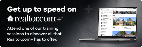 Get up to speed on realtor.com+. Attend one of our training sessions to discover all realtor.com+ has to offer.